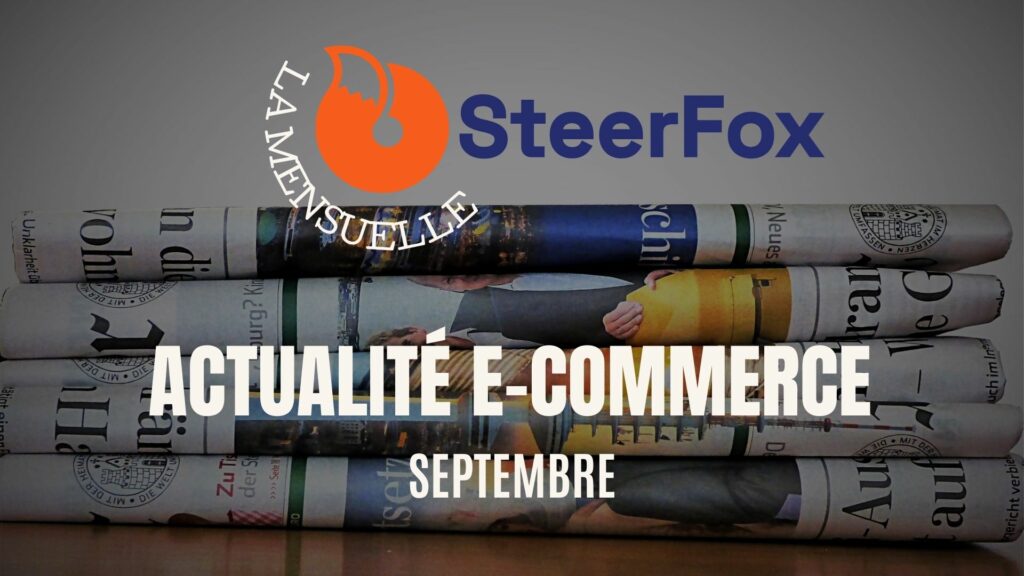 Image illustrant la mensuelle du mois d'août, regroupant toute l'actualité e-commerce, avec le logo SteerFox.